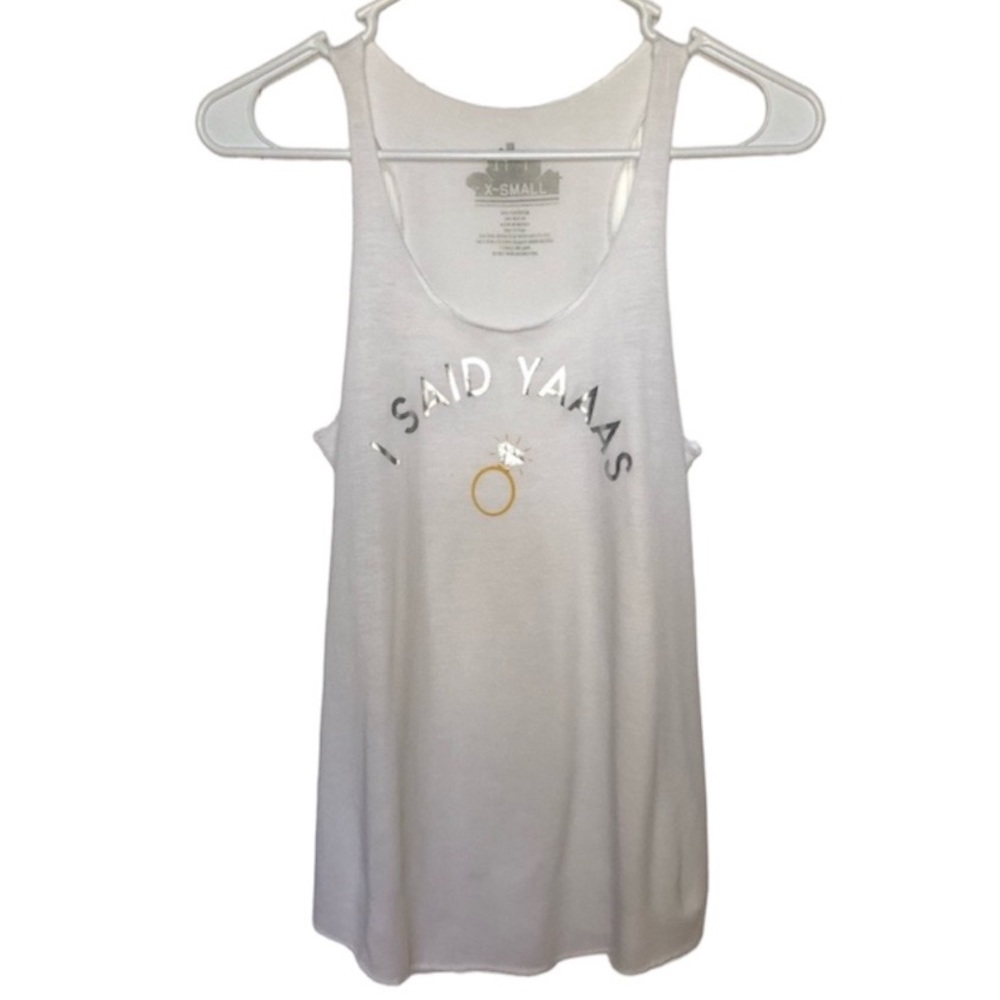 I Said Yaaas Engagement Announcement Flowy Racer Back Tank Top, White, XS